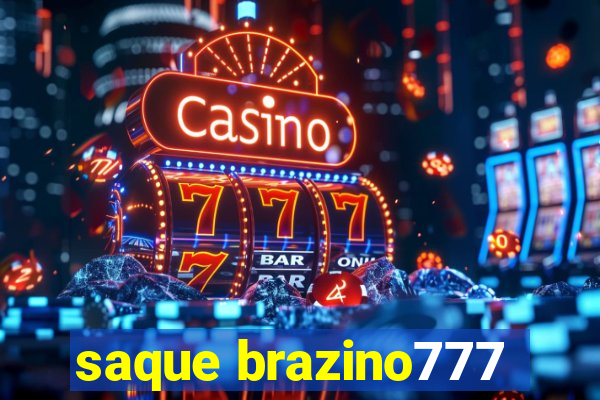 saque brazino777